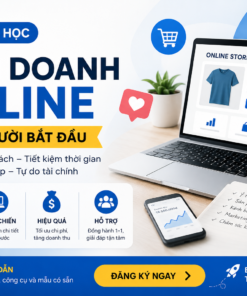 Khoá Học Kinh Doanh Online Tổng Quan